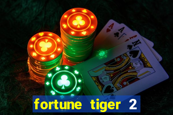 fortune tiger 2 revenge plataforma